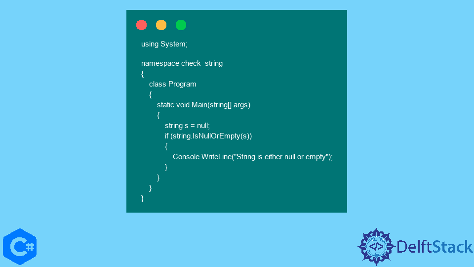 Check If A String Is Null Or Empty In C Delft Stack